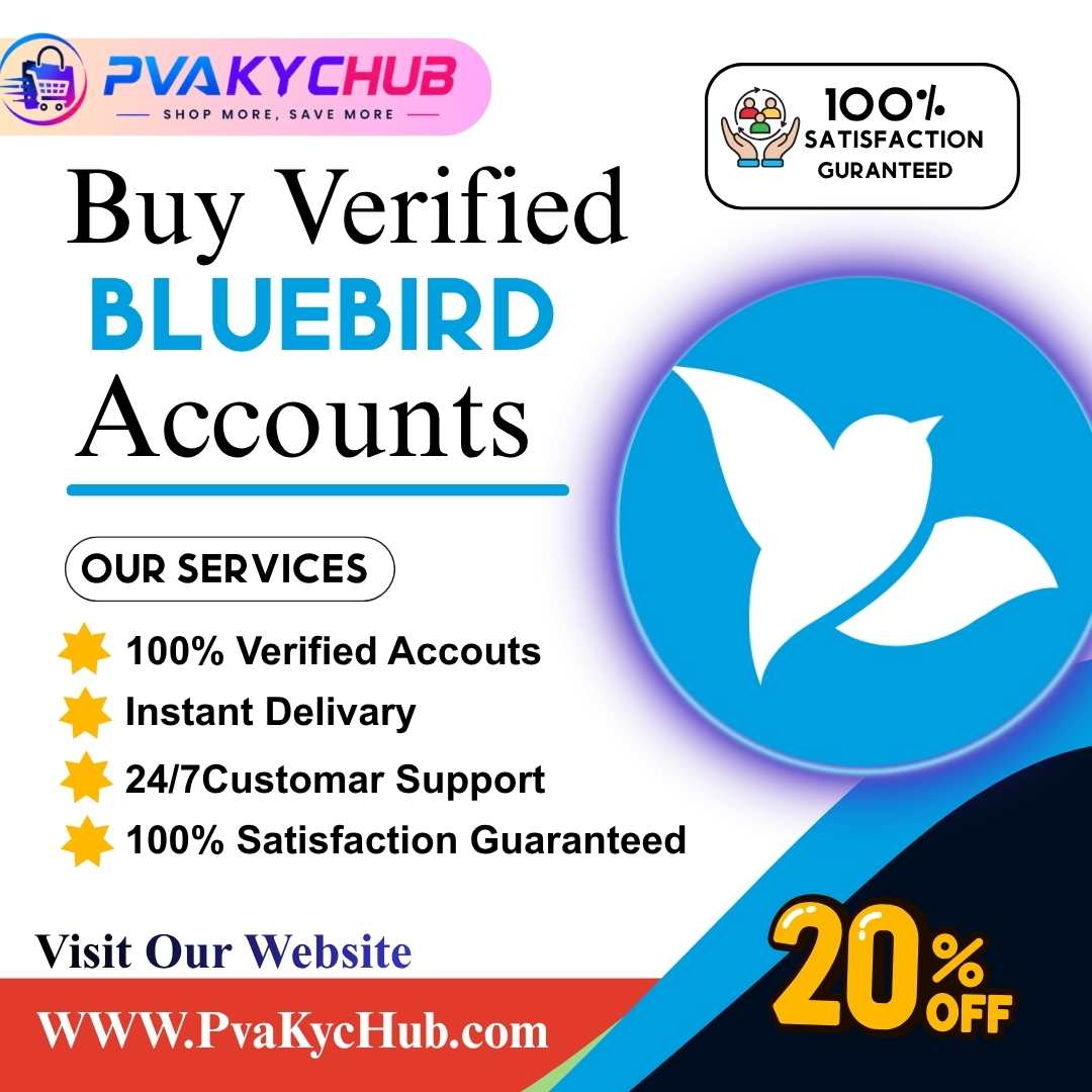 Buy Verified Bluebird Accounts